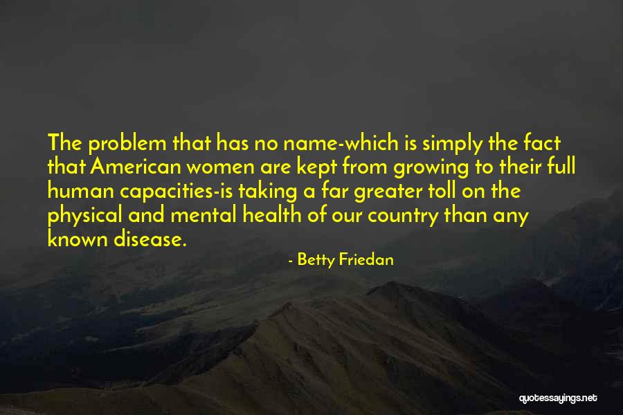 Motiv L S Quotes By Betty Friedan Motiv L S Quotes By Betty Friedan