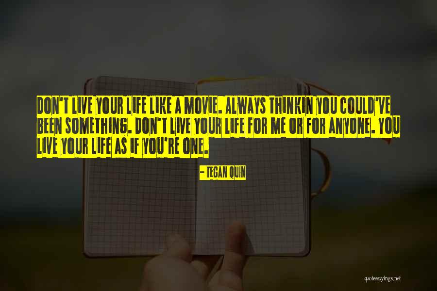 Motiv L S Quotes By Tegan Quin Motiv L S Quotes By Tegan Quin
