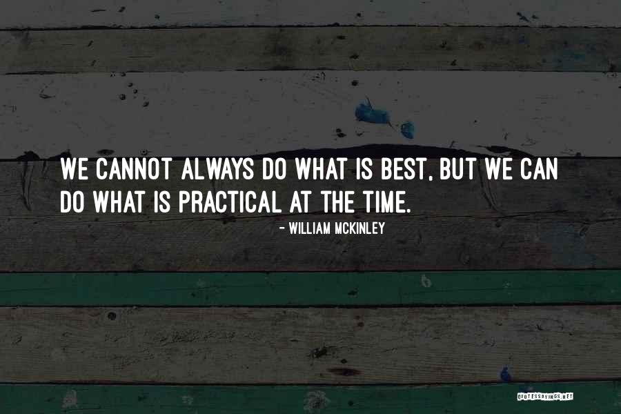 Motiv L S Quotes By William McKinley Motiv L S Quotes By William McKinley