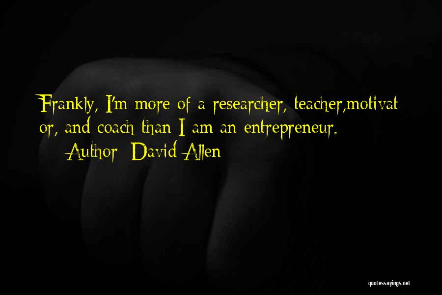 Motivat Quotes By David Allen