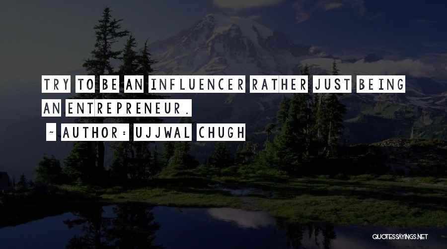 Motivat Quotes By Ujjwal Chugh