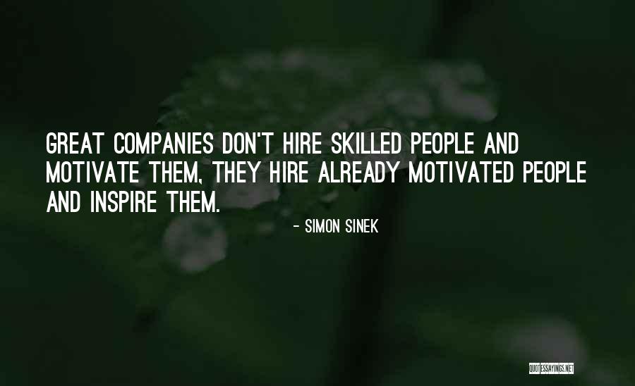Motivate And Inspire Quotes By Simon Sinek Motivate And Inspire Quotes By Simon Sinek