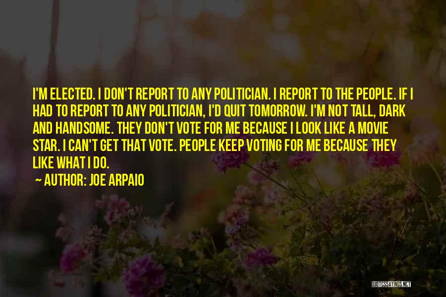 Motivate Me Monday Quotes By Joe Arpaio