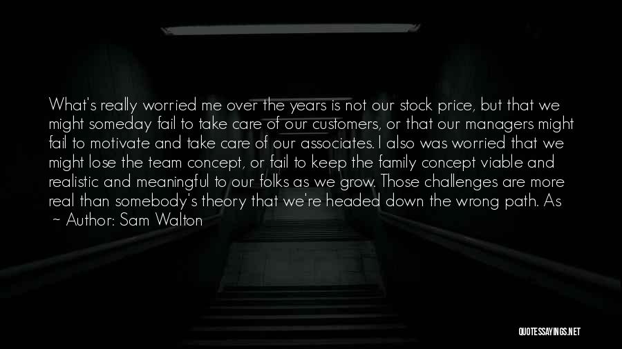 Motivate My Team Quotes By Sam Walton