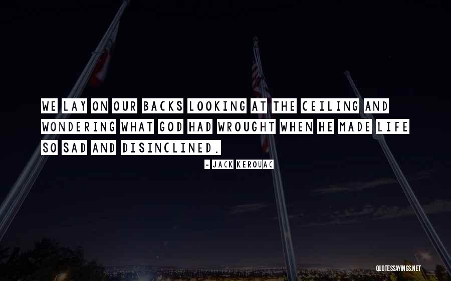Motivated Bosses Quotes By Jack Kerouac Motivated Bosses Quotes By Jack Kerouac