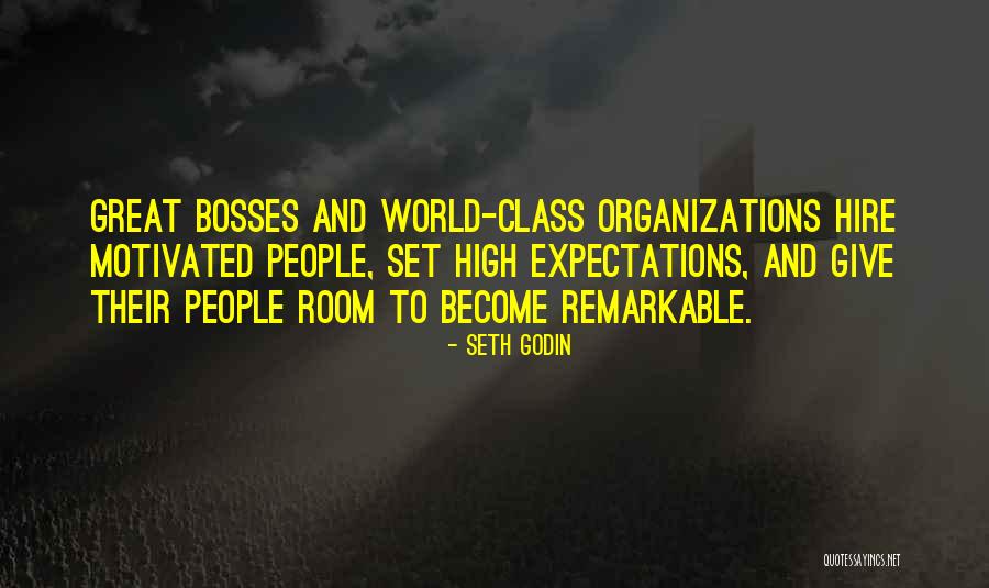 Motivated Bosses Quotes By Seth Godin Motivated Bosses Quotes By Seth Godin
