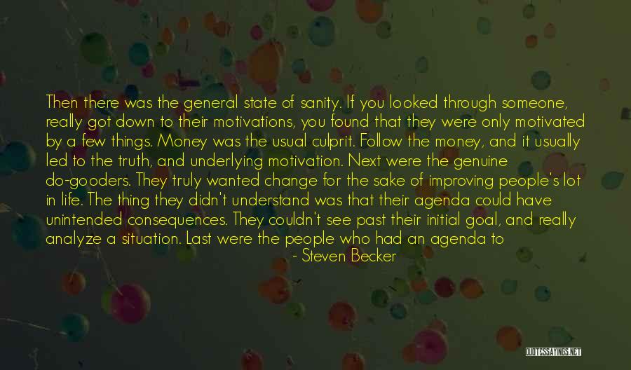 Motivated By Money Quotes By Steven Becker Motivated By Money Quotes By Steven Becker