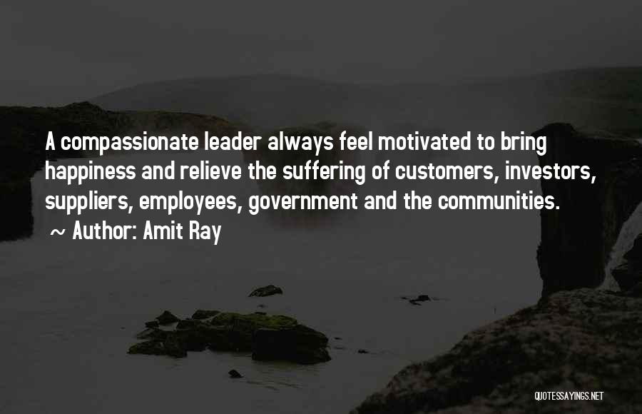 Motivated Employees Quotes By Amit Ray