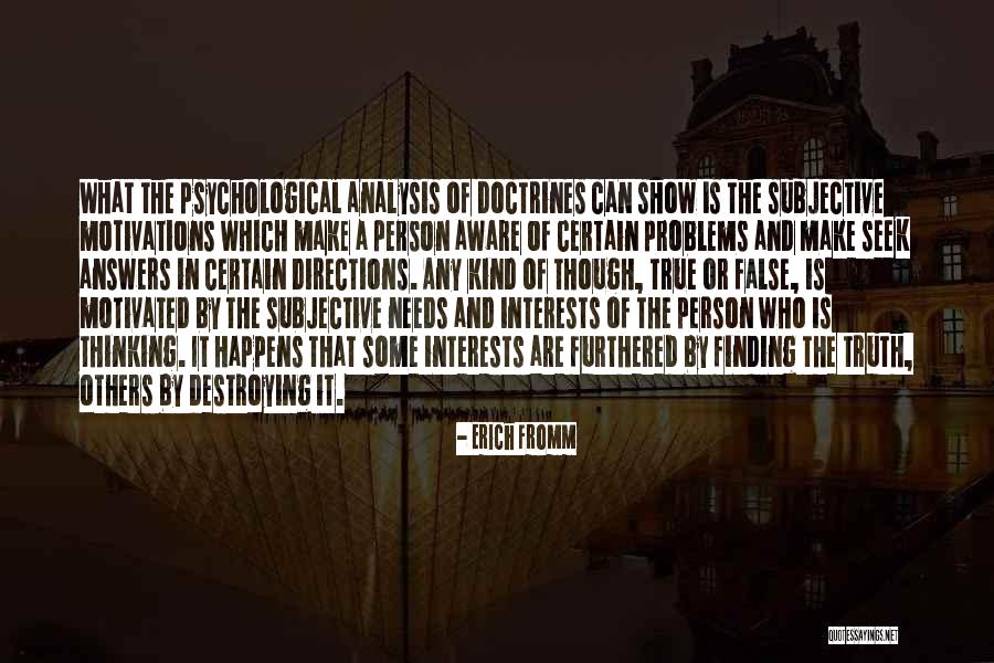 Motivated Person Quotes By Erich Fromm Motivated Person Quotes By Erich Fromm