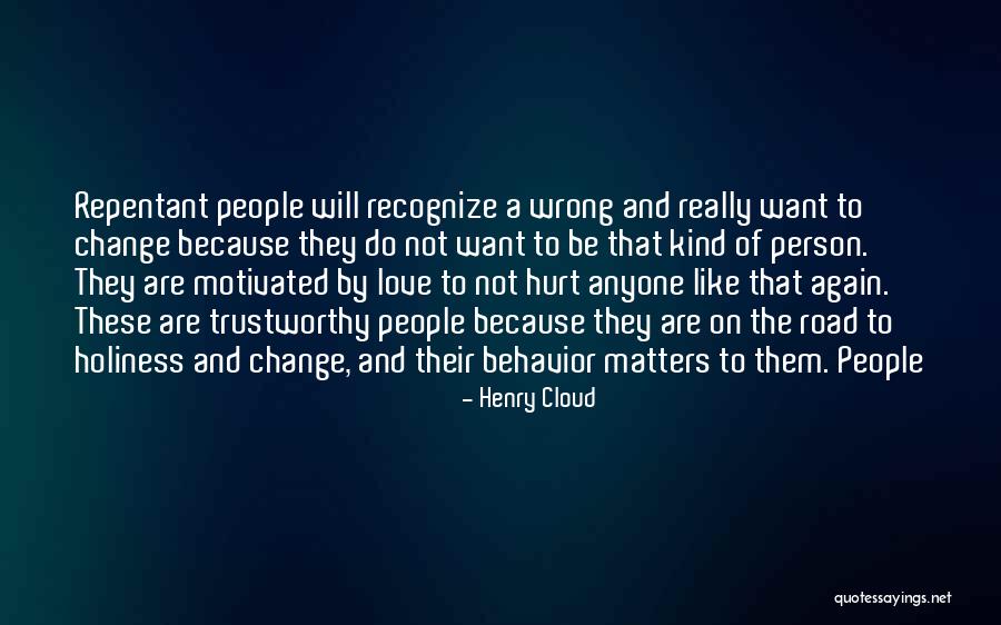Motivated Person Quotes By Henry Cloud Motivated Person Quotes By Henry Cloud