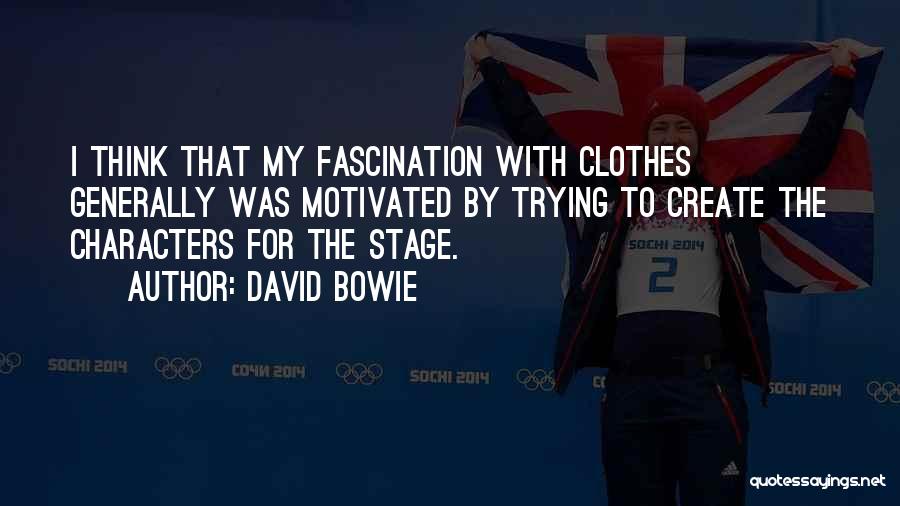 Motivated Quotes By David Bowie
