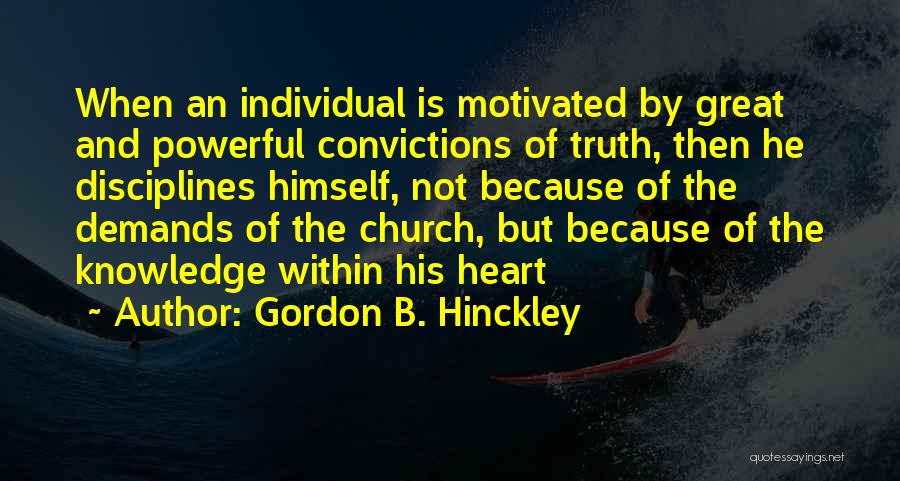 Motivated Quotes By Gordon B. Hinckley