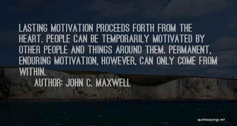 Motivated Quotes By John C. Maxwell