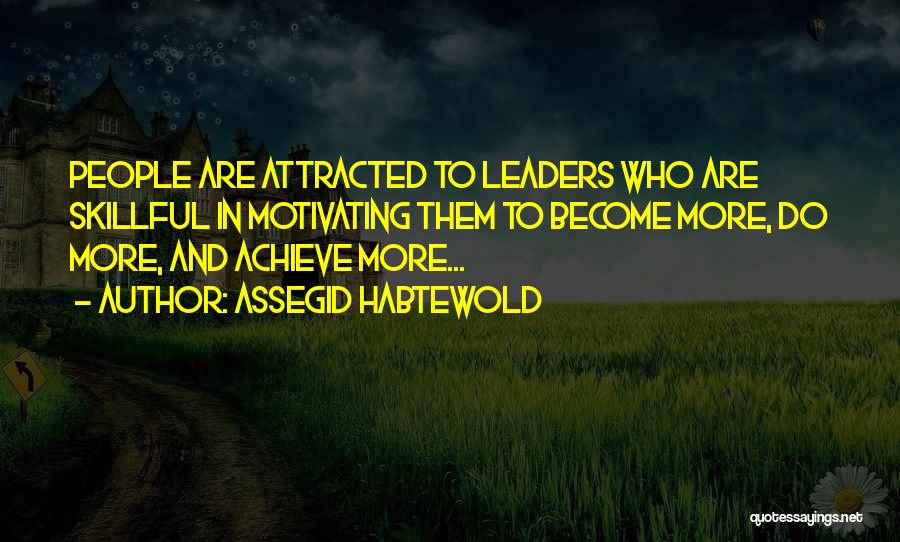 Motivating Myself Quotes By Assegid Habtewold