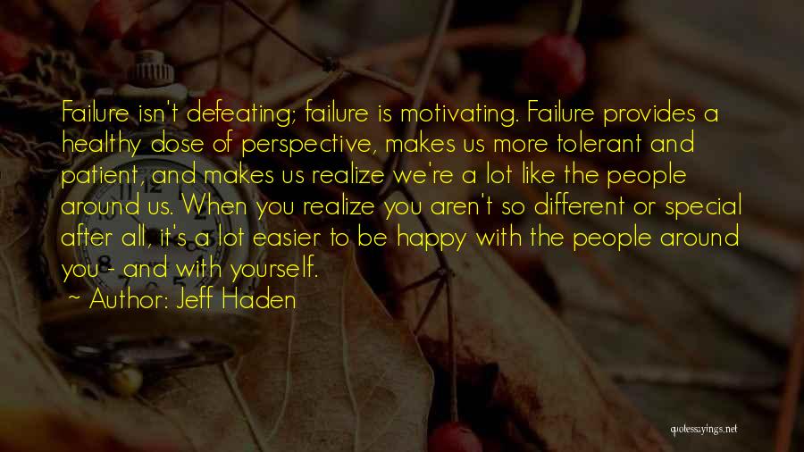 Motivating Myself Quotes By Jeff Haden