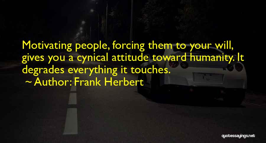 Motivating Someone Quotes By Frank Herbert
