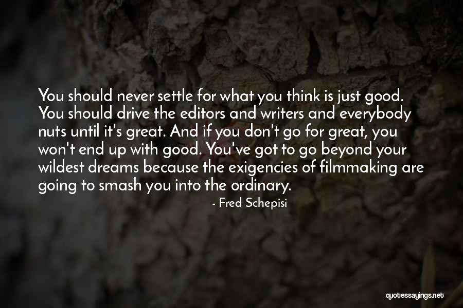 Motivation And Drive Quotes By Fred Schepisi Motivation And Drive Quotes By Fred Schepisi