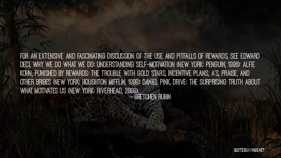 Motivation And Drive Quotes By Gretchen Rubin Motivation And Drive Quotes By Gretchen Rubin