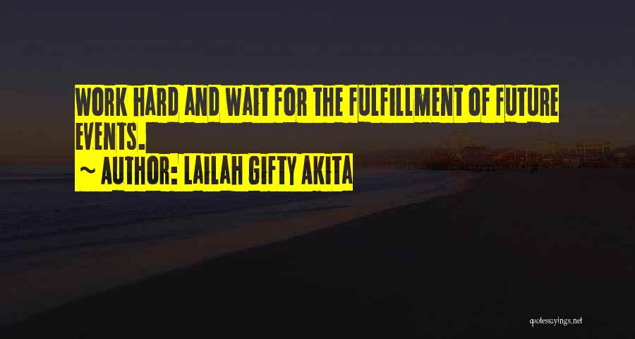 Motivation And Hard Work Quotes By Lailah Gifty Akita