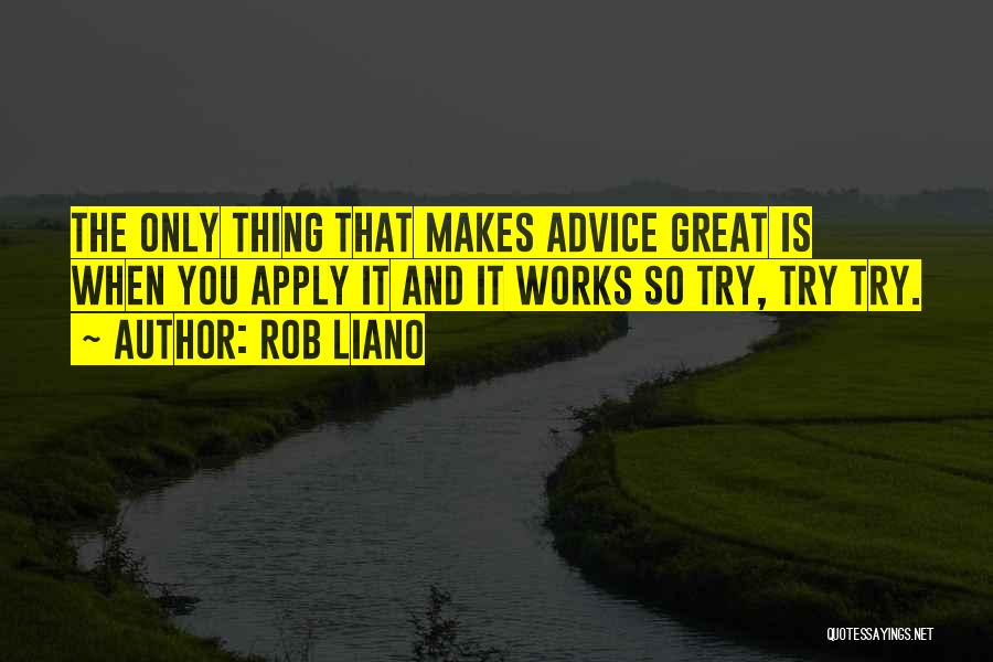 Motivation And Inspiration Quotes By Rob Liano