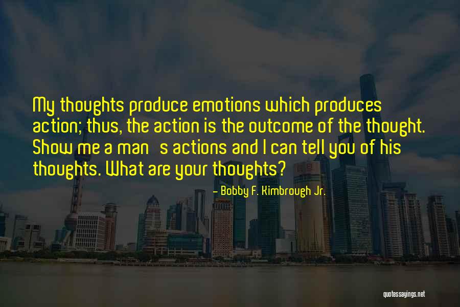 Motivation And Strength Quotes By Bobby F. Kimbrough Jr.