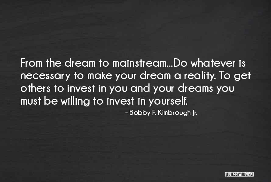 Motivation And Strength Quotes By Bobby F. Kimbrough Jr.