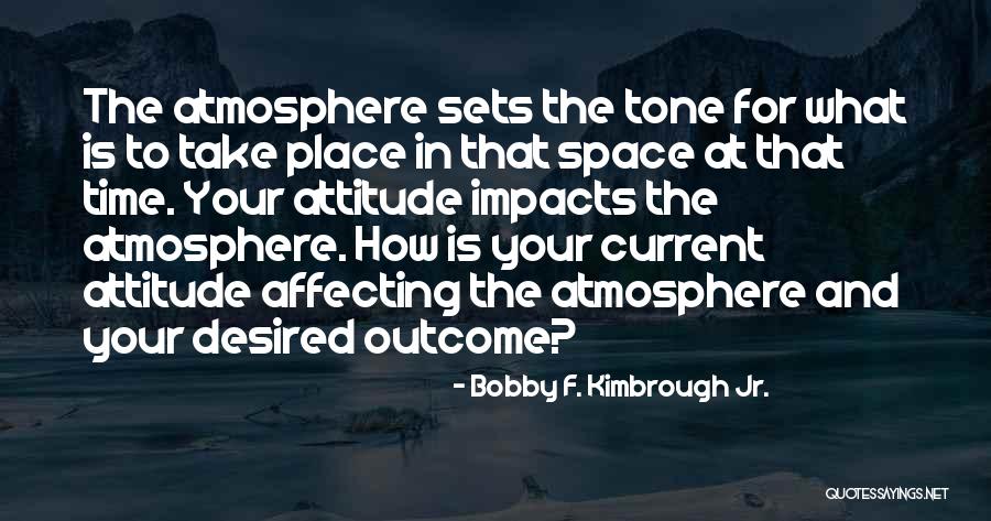 Motivation And Strength Quotes By Bobby F. Kimbrough Jr.