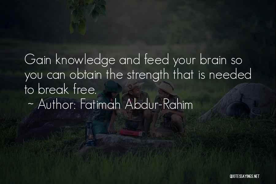 Motivation And Strength Quotes By Fatimah Abdur-Rahim