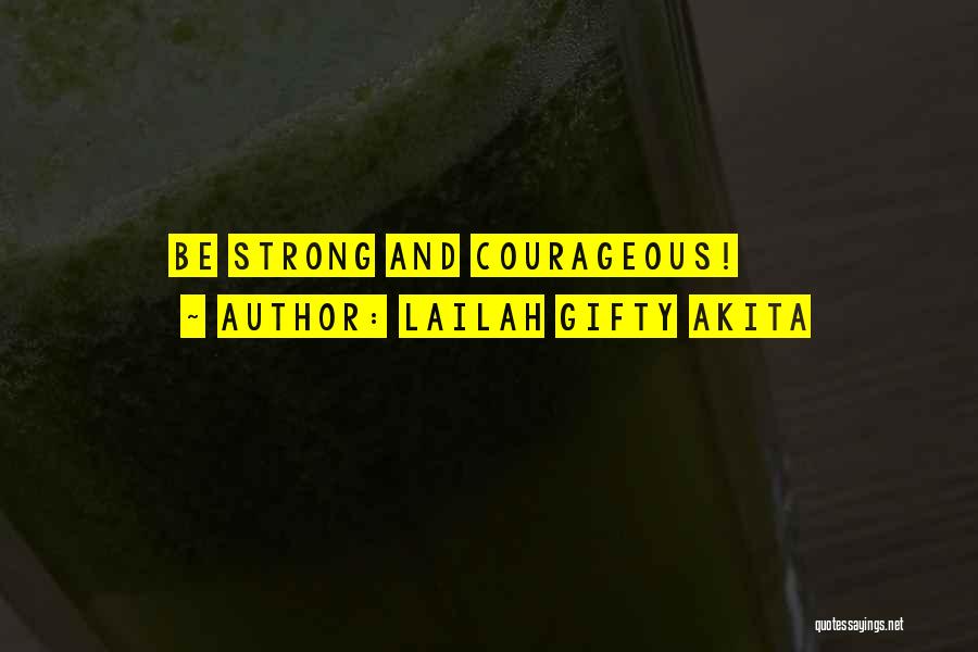 Motivation And Strength Quotes By Lailah Gifty Akita