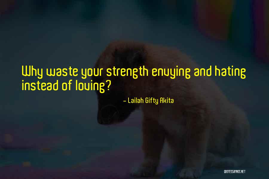 Motivation And Strength Quotes By Lailah Gifty Akita