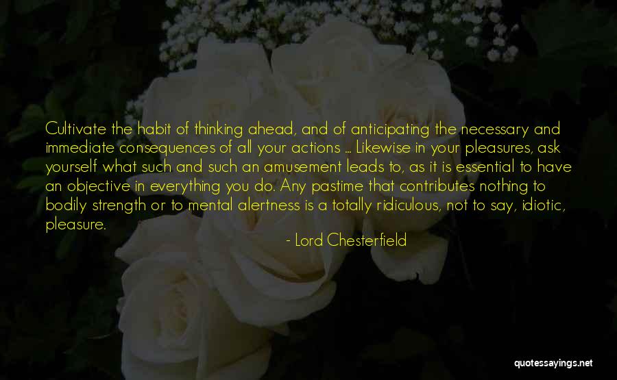 Motivation And Strength Quotes By Lord Chesterfield