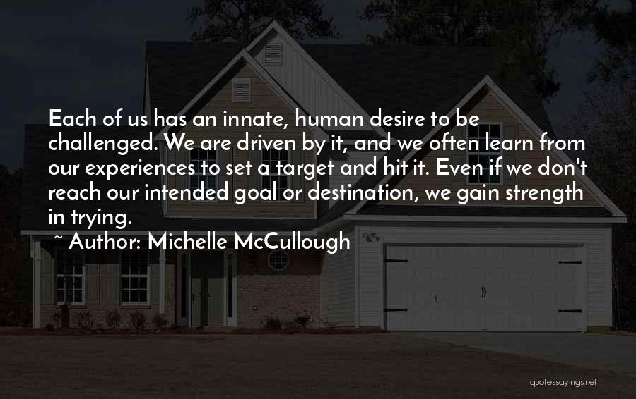 Motivation And Strength Quotes By Michelle McCullough