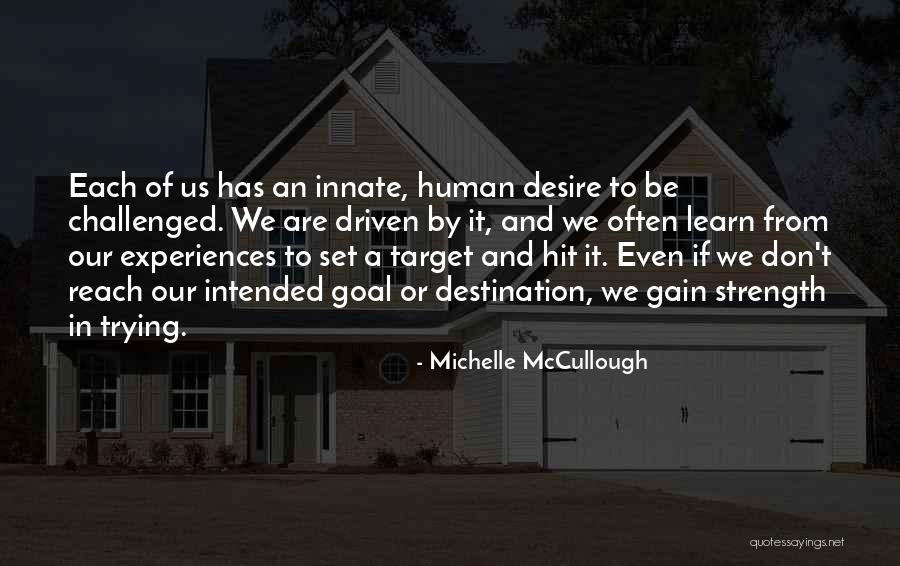 Motivation And Strength Quotes By Michelle McCullough Motivation And Strength Quotes By Michelle McCullough
