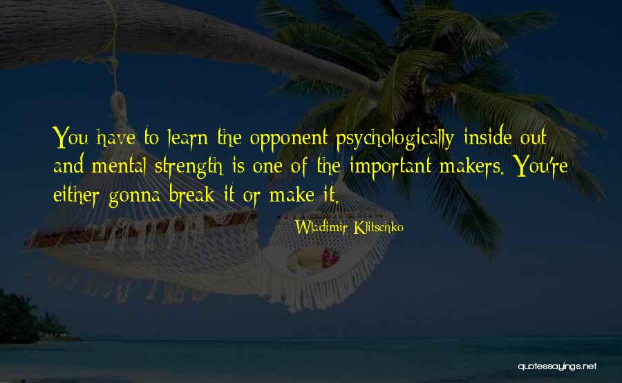 Motivation And Strength Quotes By Wladimir Klitschko Motivation And Strength Quotes By Wladimir Klitschko