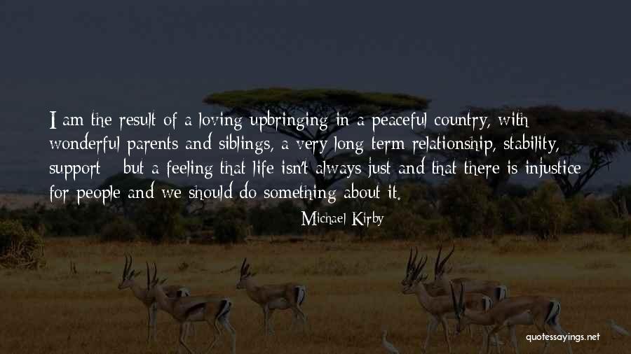 Motivation And Support Quotes By Michael Kirby Motivation And Support Quotes By Michael Kirby