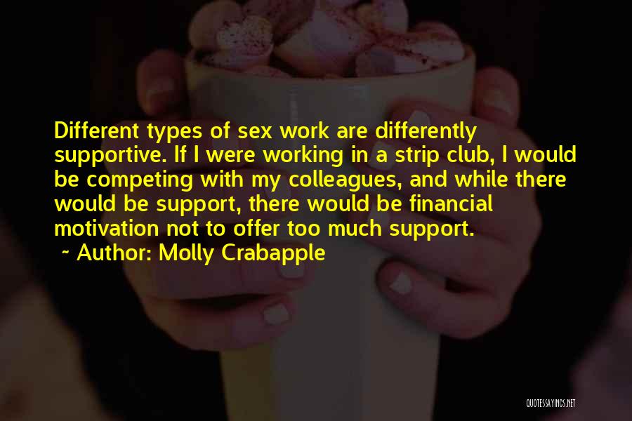Motivation And Support Quotes By Molly Crabapple