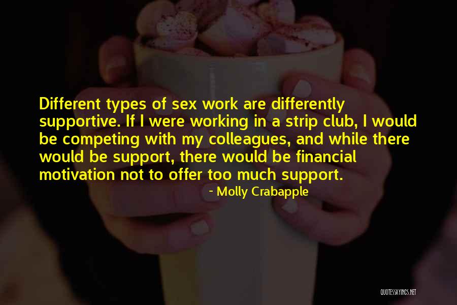 Motivation And Support Quotes By Molly Crabapple