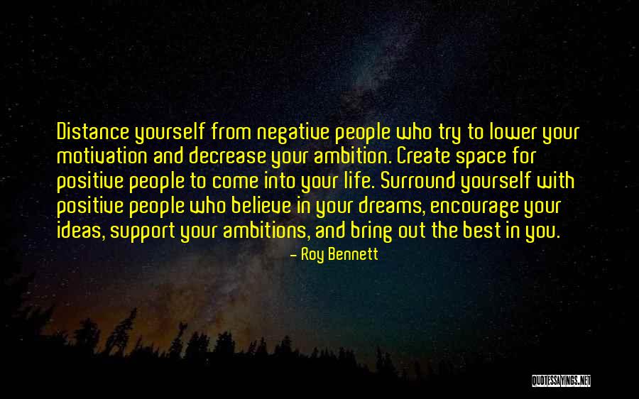 Motivation And Support Quotes By Roy Bennett Motivation And Support Quotes By Roy Bennett