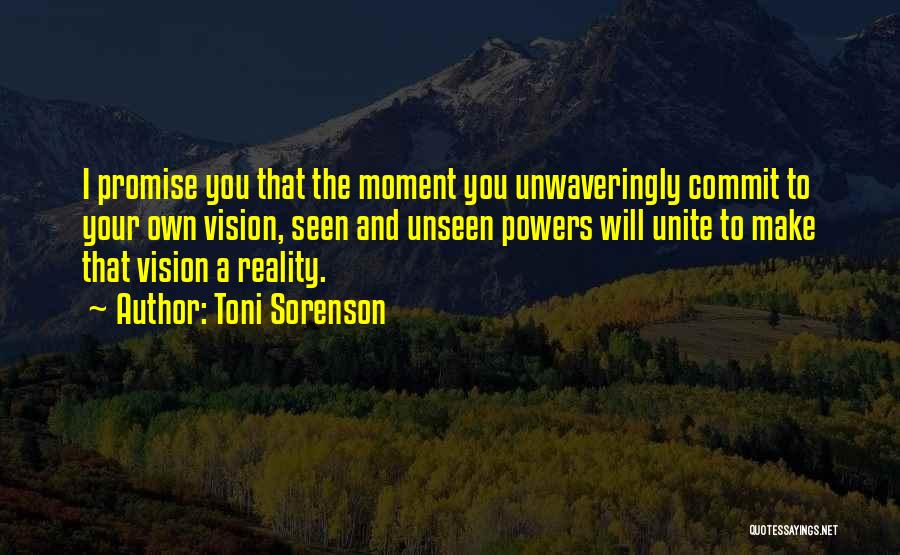 Motivation And Support Quotes By Toni Sorenson