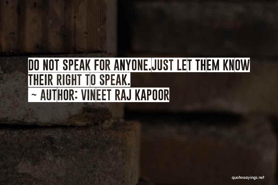 Motivation And Support Quotes By Vineet Raj Kapoor