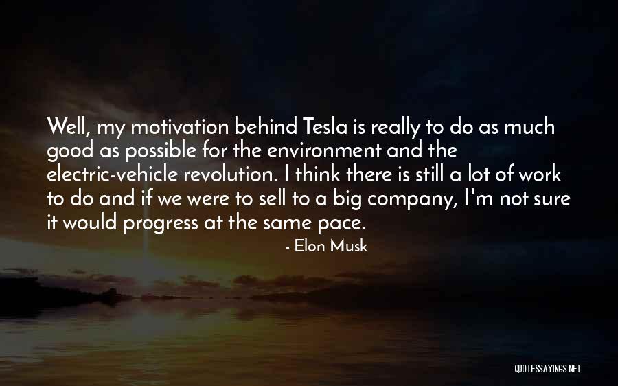 Motivation At Work Quotes By Elon Musk