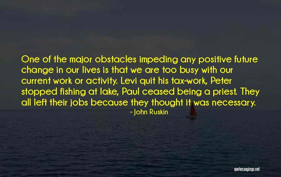 Motivation At Work Quotes By John Ruskin