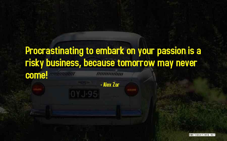 Motivation Business Quotes By Alex Zar Motivation Business Quotes By Alex Zar