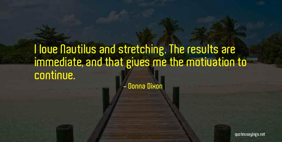 Motivation Fitness Quotes By Donna Dixon