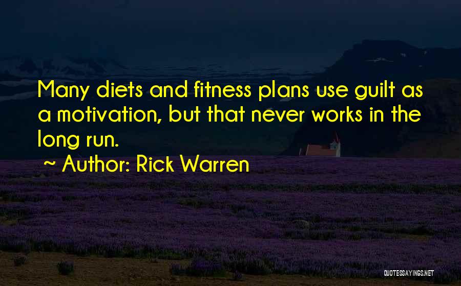 Motivation Fitness Quotes By Rick Warren