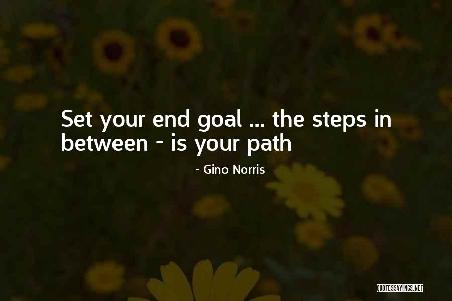 Motivation Focus Goal Quotes By Gino Norris Motivation Focus Goal Quotes By Gino Norris