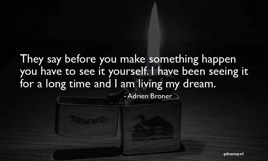 Motivation For Living Quotes By Adrien Broner Motivation For Living Quotes By Adrien Broner