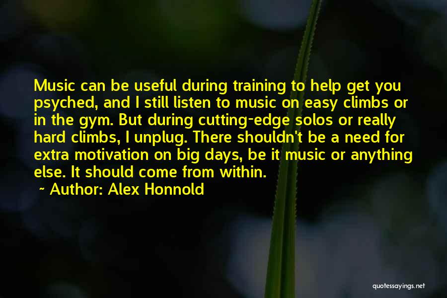 Motivation Gym Quotes By Alex Honnold