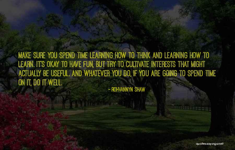 Motivation In Learning Quotes By Rohvannyn Shaw Motivation In Learning Quotes By Rohvannyn Shaw