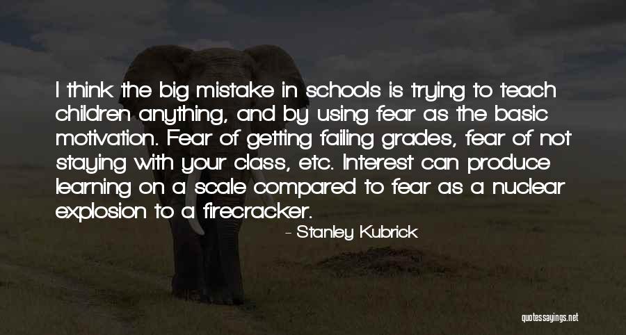 Motivation In Learning Quotes By Stanley Kubrick Motivation In Learning Quotes By Stanley Kubrick